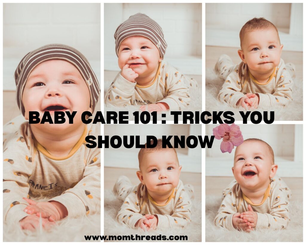 Baby Care 101: New Born Tricks Every MOM should know
