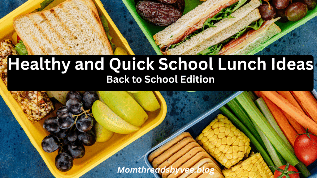 Healthy and quick school lunch ideas