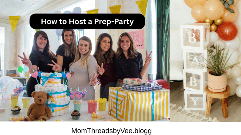 How to host a prep-party before baby arrives