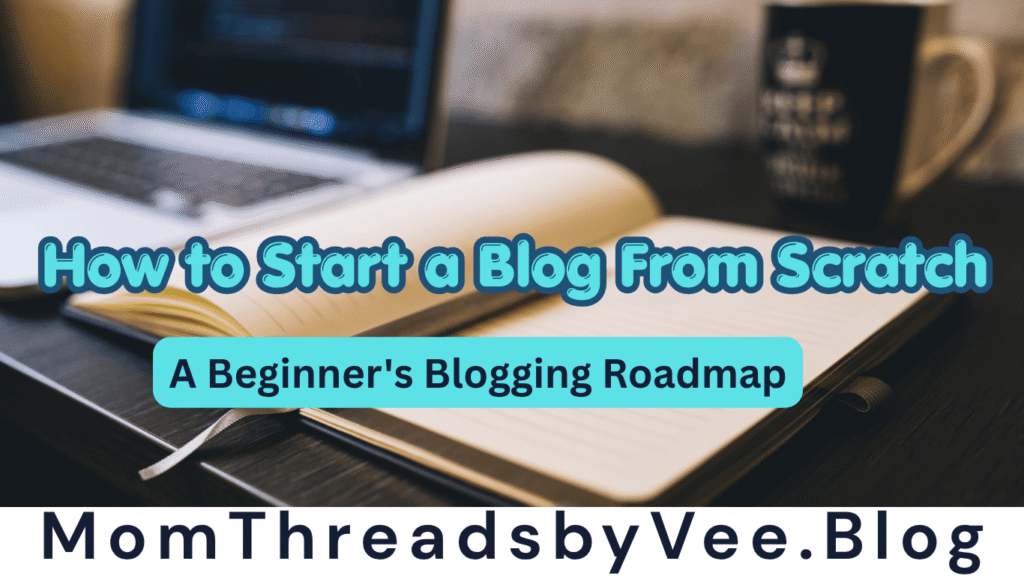 how to start a blog from scratch